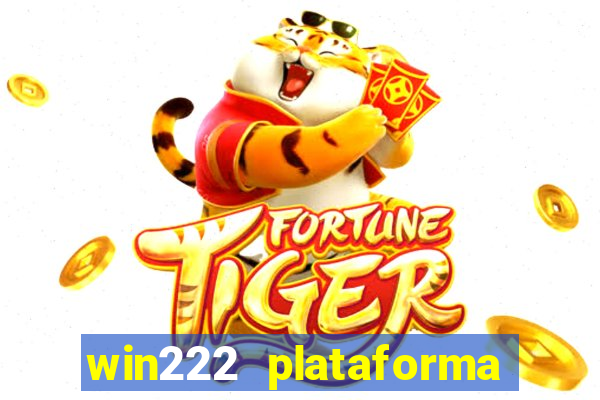 win222 plataforma de jogos